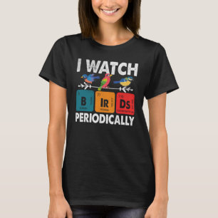 Birdwatcher ik kijk regelmatig naar vogels, Crazy T-shirt