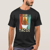 Birria Tacos Mexican Beef Stew Mexican Chivo Truck T-shirt (Voorkant)