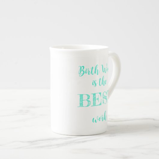Birth Work is de BESTE mok voor werkkoffie (Voorkant rechts)