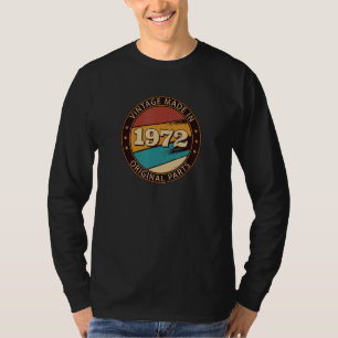 Birthday 1972 gemaakt in 1972 Originele Delen Fun T-shirt
