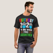 Birthday 2020 Quarantined Tshirt (Voorkant volledig)