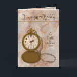 Birthday 90th Pocket Watch and Chain Kaart<br><div class="desc">Zie vele andere categorieën met het zelfde en/of gelijkaardige afbeelding met inbegrip van jumbogroeten en uitnodigingen.</div>