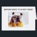 BIRTHDAY ADVICE "BEST FRIEND"<br><div class="desc">Is UW BESTE VRIEND die zijn of haar verjaardag viert - dan verzend kaart die een KLEINE op het gezicht van die speciale verjaardagspersoon zal zetten!</div>