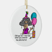 Birthday Alternative Humor Keramisch Ornament (Rechts)