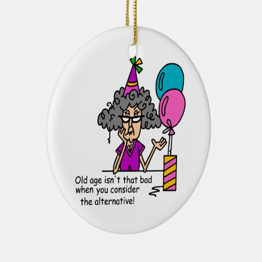 Birthday Alternative Humor Keramisch Ornament (Rechts)