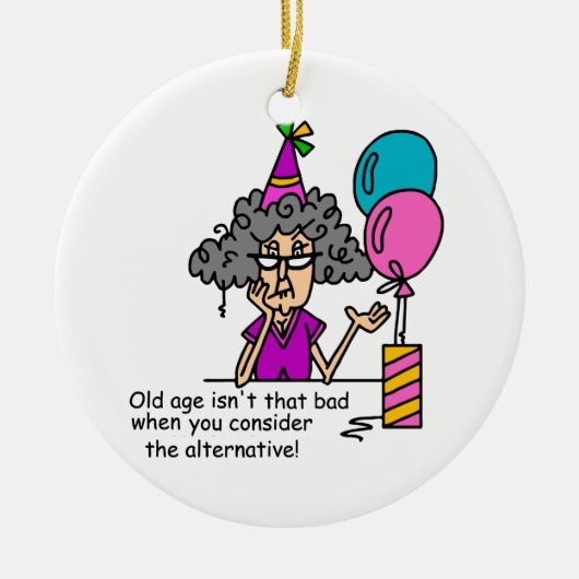 Birthday Alternative Humor Keramisch Ornament (Voorkant)