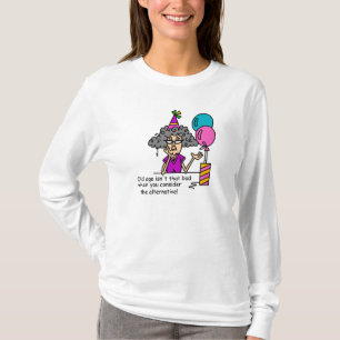 Birthday Alternative Humor T-shirt