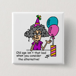 Birthday Alternative Humor Vierkante Button 5,1 Cm