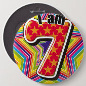 Birthday Badge - Ik ben 7 Ronde Button 6,0 Cm (Voorkant /achterkant)