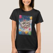 Birthday Bash Extravaganza Celebration Party T-shirt (Voorkant)