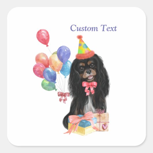 Birthday Black en Tan Cavalier Spaniel Vierkante Sticker (Voorkant)