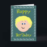 Birthday Blonde Hair Dad from Son Kaart<br><div class="desc">een schattige whimsy kaart voor een zoon om zijn vader te geven op zijn verjaardag of je eigen kans te maken. Verander de achtergrondkleur en de woorden op voor en binnen voor een pas kaart voor vader aan. Ik heb een andere combinatie van haarkleuren nodig, zodat ik weet dat ik...</div>