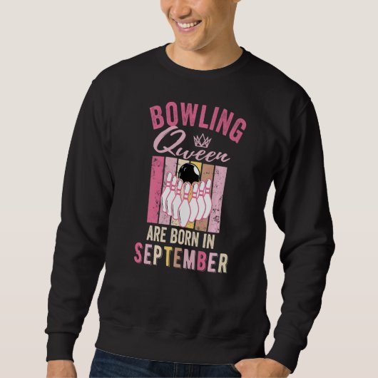 Birthday Bowling Queen wordt geboren in september  Trui (Voorkant)