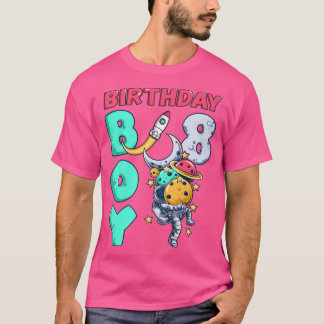 Birthday Boy 8 Year Old, Astronaut, Space Rocket, T-shirt