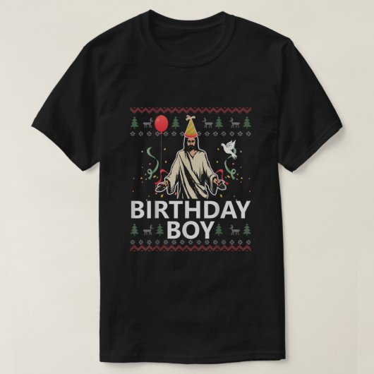 Birthday Boy Jezus Christus KerstSweater Funny T-shirt (Design voorkant)
