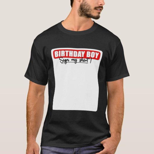 Birthday Boy Onderteken mijn grappigheid Het is mi T-shirt (Voorkant)