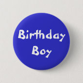 Birthday Boy Ronde Button 5,7 Cm (Voorkant)