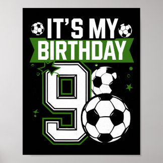 Birthday Boy Tees 9 Soccer Its My 9th Birthday Boy Poster