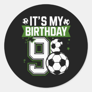 Birthday Boy Tees 9 Soccer Its My 9th Birthday Boy Ronde Sticker
