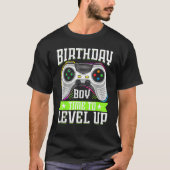 Birthday Boy Time To Level Up Video Game Birthday  T-shirt (Voorkant)