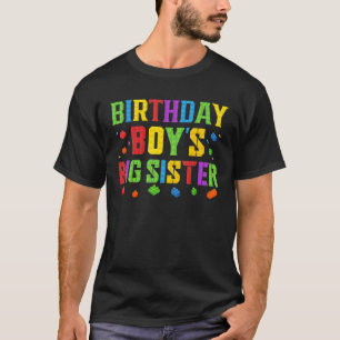 Birthday Boy's Big Sister Blocks Master Brick Buil T-shirt