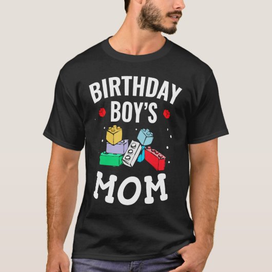 Birthday Boy's Mom Building Blocks  4 T-shirt (Voorkant)