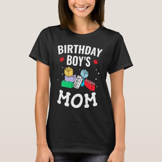 Birthday Boy's Mom Building Blocks  4 T-shirt (Voorkant)