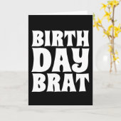 BIRTHDAY BRAT FUNNY GREETING CARDS KAART (Gele Bloem)