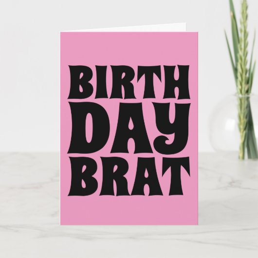 BIRTHDAY BRAT (VOOR HAAR) WENSKAART KAART (Voorkant)