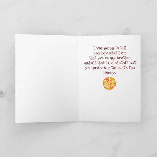 Birthday Brother-in-law Pizza too Cheesy Card Kaart (Binnen)