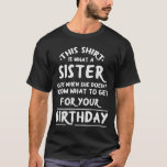 Birthday Brother van zuster T-shirt<br><div class="desc">Broeder van zuster.</div>