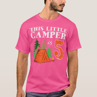 Birthday CampingThis Little Camper Is 5 T-shirt