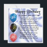 Birthday Card - Brother Poem Kaart<br><div class="desc">Een geweldige kaart voor een broer op zijn verjaardag</div>
