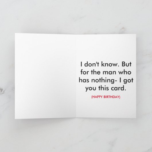 Birthday Card for the Man Who Has Everything Kaart (Binnen)