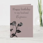 Birthday Card voor een Husband Classy Kaart<br><div class="desc">Dit wenskaart is een elegante groet voor de verjaardag van uw man en bevat een paarse achtergrond met een zwarte afbeelding van een roos. Op de voorzijde staat "Gelukkige verjaardag voor mijn man" in elegante gedrukte tekst met zijn naam onder in een prachtig cursief script. De tekst is donkergrijs. Er...</div>