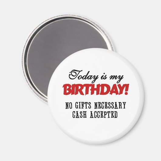 Birthday Cash geaccepteerd Magneet (Voorkant / Achterkant)