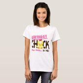 Birthday Chick 1 T-shirt (Voorkant volledig)