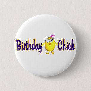 Birthday Chick Ronde Button 5,7 Cm