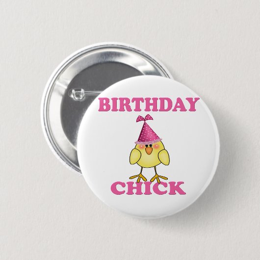 Birthday chick ronde button 5,7 cm (Voorkant /achterkant)
