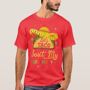 Birthday Cinco de Mayo Laten we Taco over mijn geb T-shirt