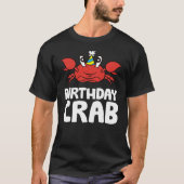 Birthday Crab Ocean Birthday Party Funny Crab T-shirt (Voorkant)