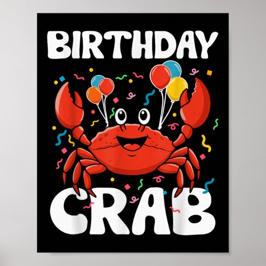 Birthday Crab Party Tee Crabs Lover Birthday Crab Poster (Voorkant)