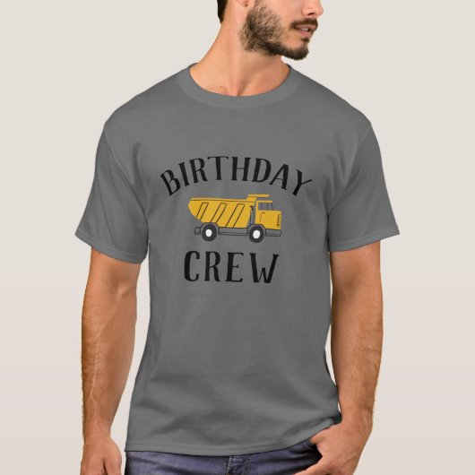 Birthday Crew Dump Truck Birthday Shirt (Voorkant)
