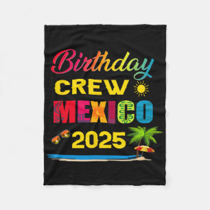 Birthday Crew Mexico 2025 Cruise Vakantie Trip Mat Fleece Deken