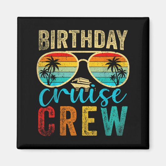 Birthday Cruise Crew Cruise Birthday Cruising Trip Magneet (Voorkant)