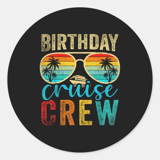 Birthday Cruise Crew Cruise Birthday Cruising Trip Ronde Sticker (Voorkant)