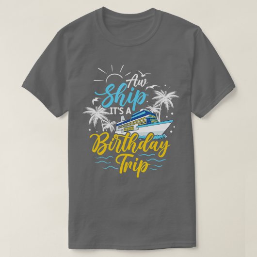 Birthday Cruise Ship Boat Voyage Luxury Coast Mode T-shirt (Design voorkant)
