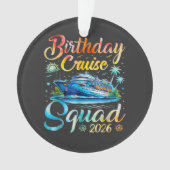 Birthday Cruise Squad 2026 Ornament (voorkant)