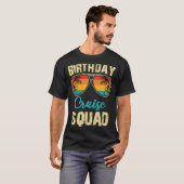 Birthday Cruise Squad Birthday Party Cruis T-shirt (Voorkant volledig)