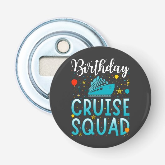 Birthday Cruise Squad Cruising Vacation Button Flesopener (Voorkant)